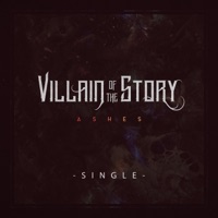Ashes - Single - Villain of the Story