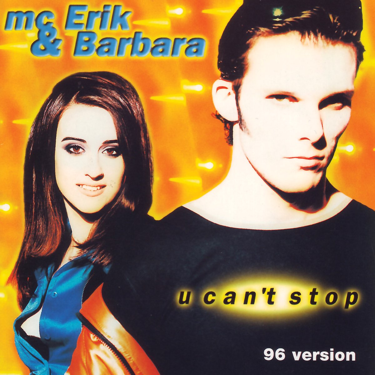 U Can't Stop (96 Version) by MC Erik & Barbara on Apple Music