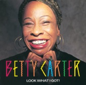 Betty Carter - All I Got