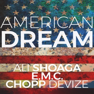 American Dream (feat. Chopp Devize & Ali Shoaga)