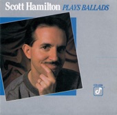 Scott Hamilton Plays Ballads artwork