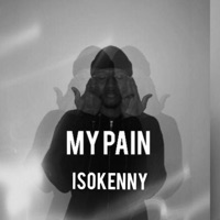 My Pain - Single - Is0kenny