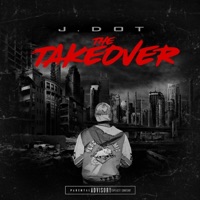 The Takeover - J.Dot