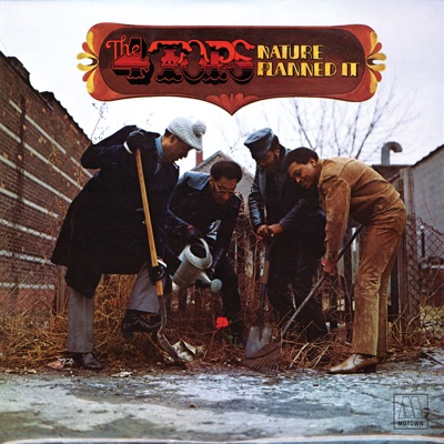 Nature Planned It - The Four Tops