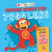 Playtime: Praise Songs for Toddlers artwork