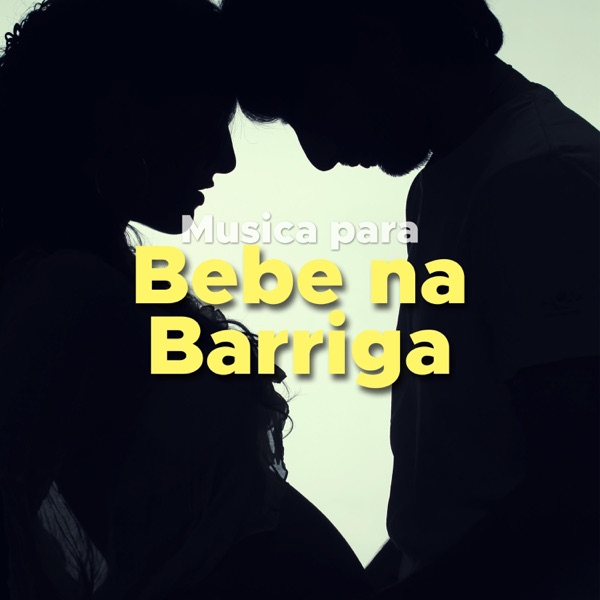 Música para Bebe na Barriga: Música Infantil Educativa