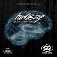 Fantasize (feat. K-Styles) - Single - Jkell
