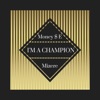 I'm a Champion (feat. Mizere) - Single