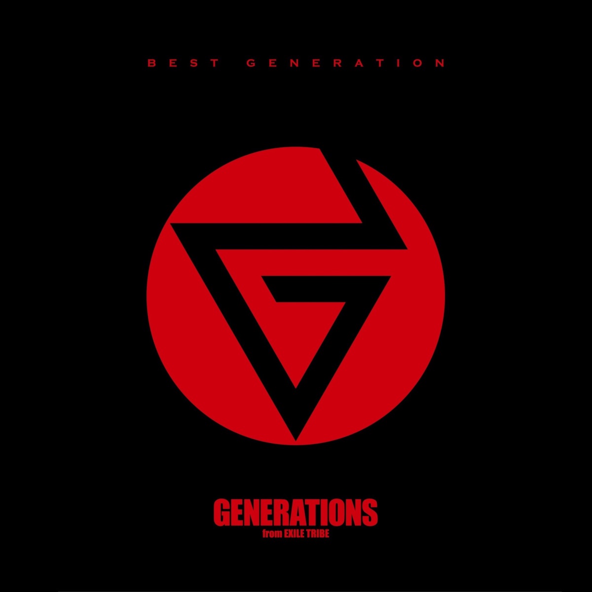 Best Generation - Album by GENERATIONS from EXILE TRIBE - Apple Music