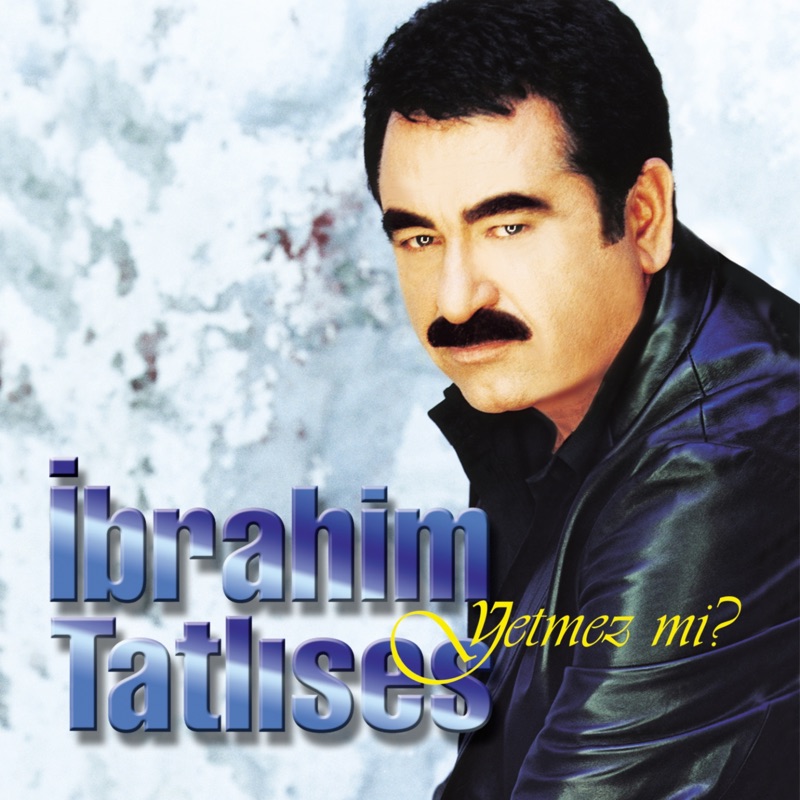 Ayrılamam - İbrahim Tatlıses: Song Lyrics, Music Videos & Concerts