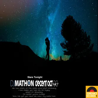 Stars Tonight - Single by DJ Mathon & Decent Act album reviews, ratings, credits