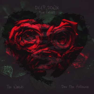 Deep Down (feat. SomeGuy) - Single