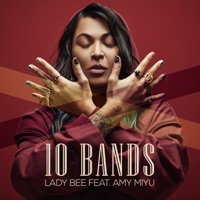 10 Bands (feat. AMY MIYÚ) - Single - Lady Bee