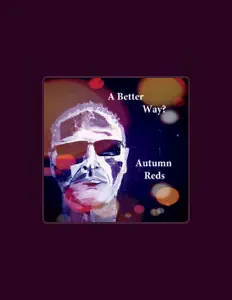 Dengarkan Autumn Reds, tonton video musik, baca bio, lihat tanggal tur & lainnya!