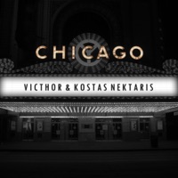 Chicago - Single - Victhor & Kostas Nektaris