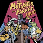 Los Mutantes del Paraná - El entrerriano