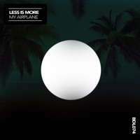 My Airplane - Single - Less Is More