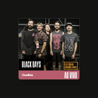 Listen to Black Days, watch music videos, read bio, see tour dates & more!