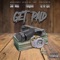 Get Paid (feat. Taj-He-Spitz & Shill Macc) - Fedigenie lyrics