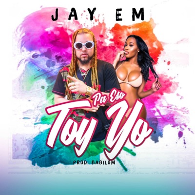 Pa Eso Toy Yo - Single