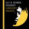 Sly & Robbie Present Gregory Isaacs - Gregory Isaacs