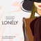 Lonely (feat. JANE HANDCOCK) - Dashé lyrics