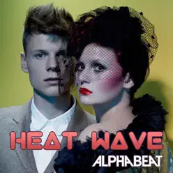 Heat Wave - Single - Alphabeat