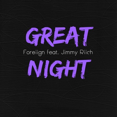 Great Night (feat. Jimmy Riich) - Single