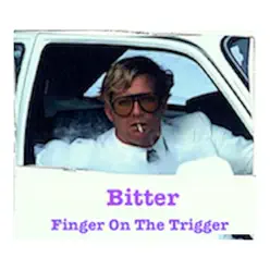 Finger on the Trigger (Radio Edit) [feat. Sascha Tukatsch] - Single - Bitter