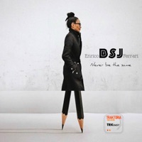 Enrico BSJ Ferrari - Never Be the Same