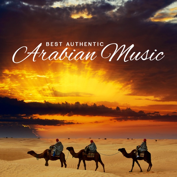 Best Authentic Arabian Music: Middle East Instrumental Taste, Essential Arabic Nights, Relaxing Oriental Lounge Music