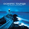 Oceanic Lounge (50 Chillout Song Drama), 2017