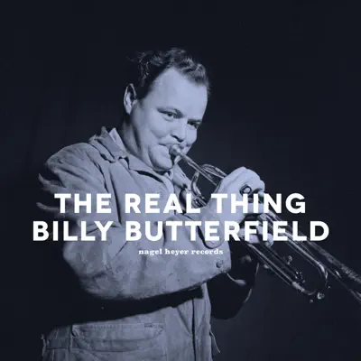 The Real Thing - Billy Butterfield The Real Thing - Billy Butterfield