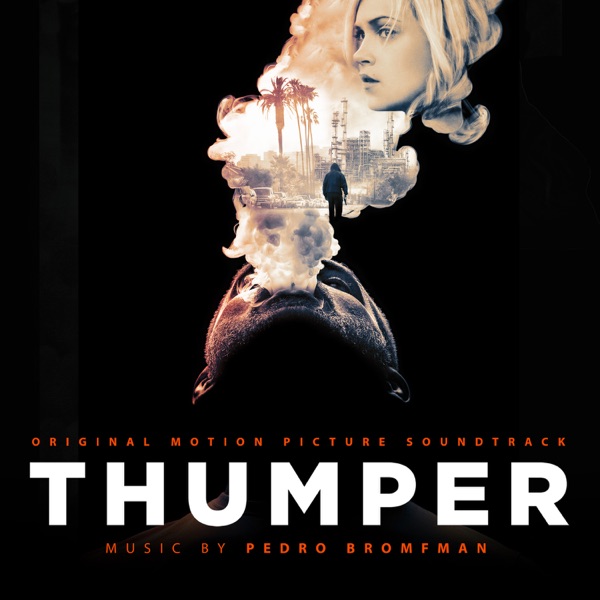 Thumper (Original Motion Picture Soundtrack) - Pedro Bromfman