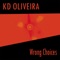 Wrong Choices - KD Oliveira lyrics