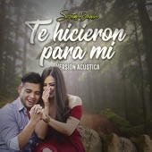 Te Hicieron Para Mí (Acoustic) artwork