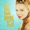 Let the Sun Shine - TGC lyrics