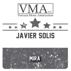 Mira - Javier Solis