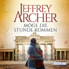 Möge die Stunde kommen - Jeffrey Archer