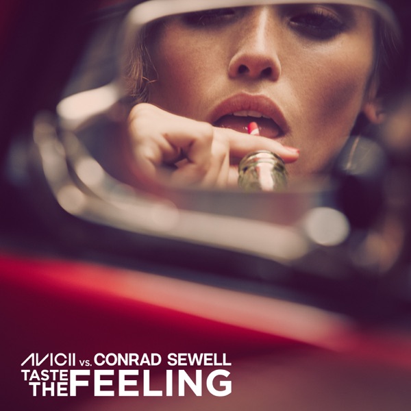 Taste the Feeling (Avicii vs. Conrad Sewell) - Single - Avicii & Conrad Sewell