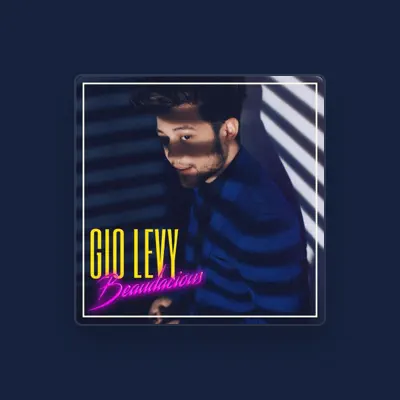 Listen to Gio Levy, watch music videos, read bio, see tour dates & more!