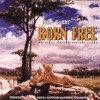 Born Free (Original Motion Picture Score)