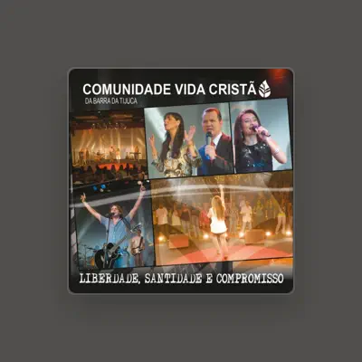 Listen to Comunidade Vida Cristã, watch music videos, read bio, see tour dates & more!