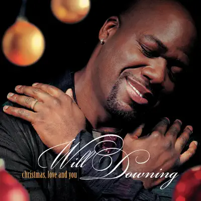 Christmas, Love and You - Will Downing