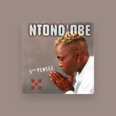 Listen to Ntondobe, watch music videos, read bio, see tour dates & more!