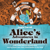 Alice's Adventures In Wonderland - ルイスキャロル