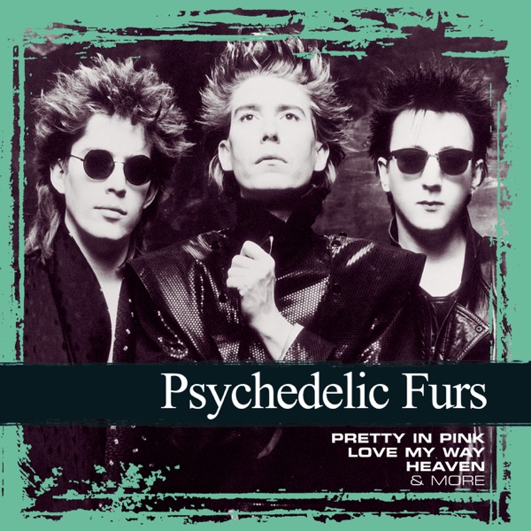 Collections: The Psychedelic Furs - The Psychedelic Furs