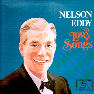 Love Songs - Nelson Eddy