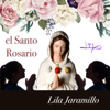 El Santo Rosario - Lila Jaramillo