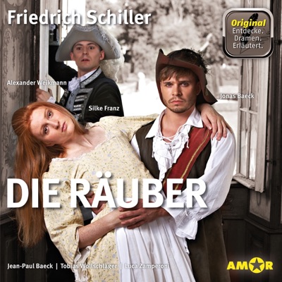 Die Räuber - Die wichtigsten Szenen im Original: Entdecke. Dramen. Erläutert.